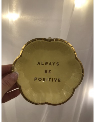 Assiettes "Always Be Positive"
